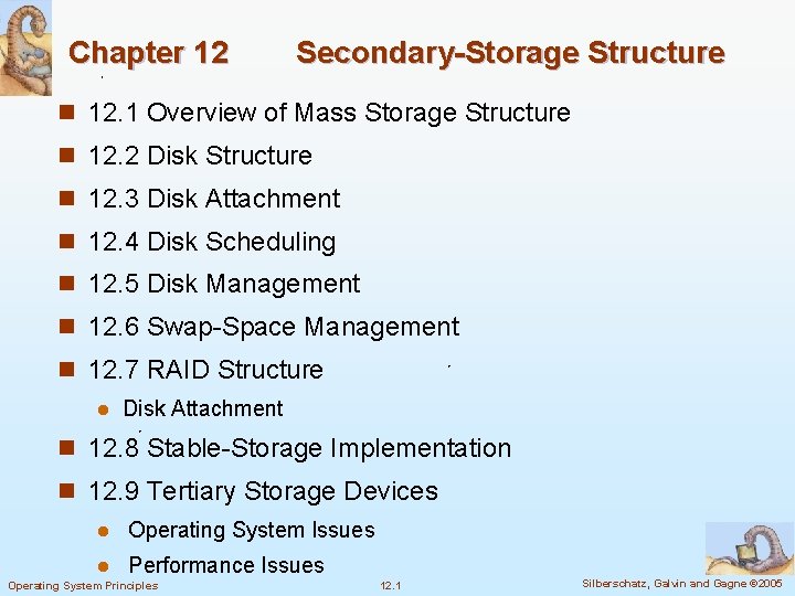 Chapter 12 Secondary-Storage Structure n 12. 1 Overview of Mass Storage Structure n 12.