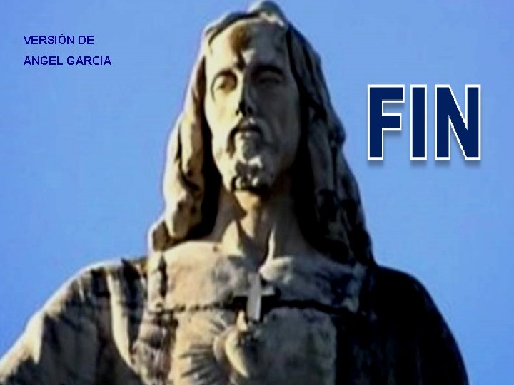 VERSIÓN DE ANGEL GARCIA 