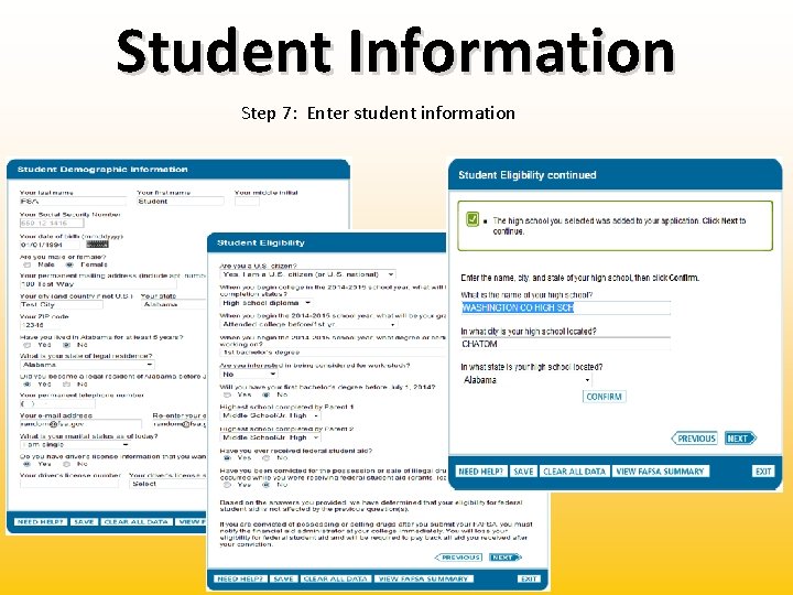 Student Information Step 7: Enter student information 