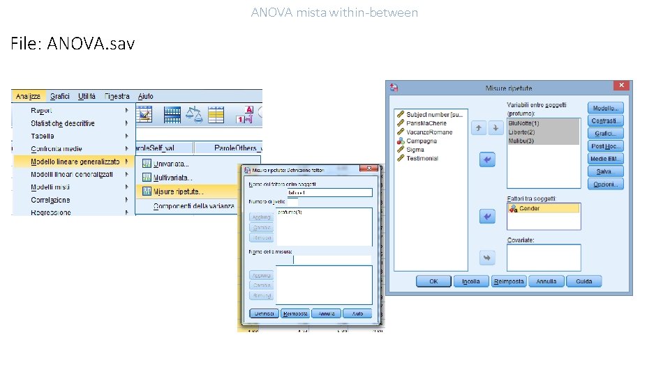 ANOVA mista within-between File: ANOVA. sav 