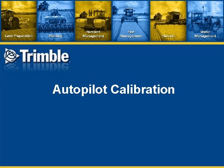 Autopilot Calibration 