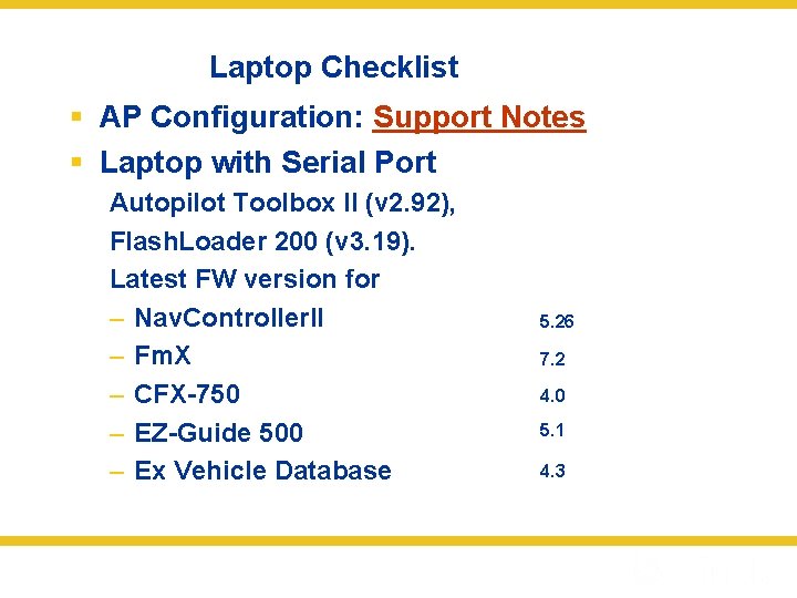 Laptop Checklist § AP Configuration: Support Notes § Laptop with Serial Port Autopilot Toolbox