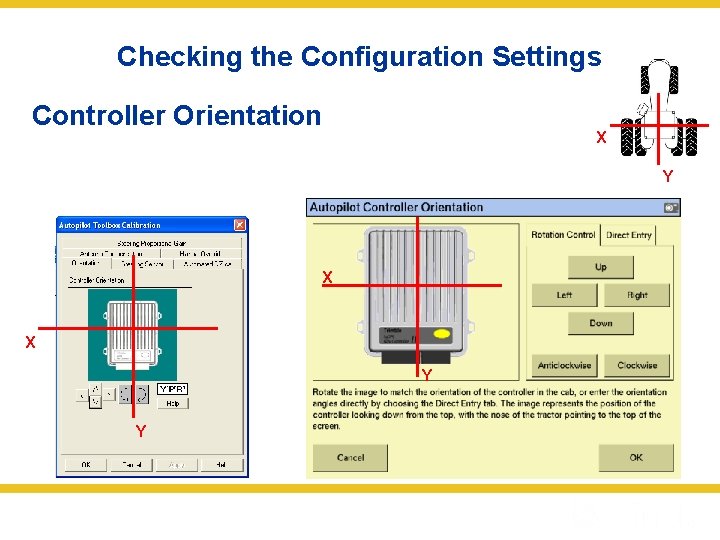 Checking the Configuration Settings Controller Orientation X Y X X Y Y 