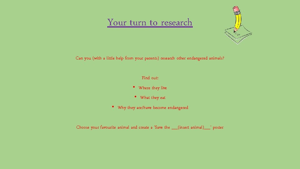 Your turn to research Can you (with a little help from your parents) research