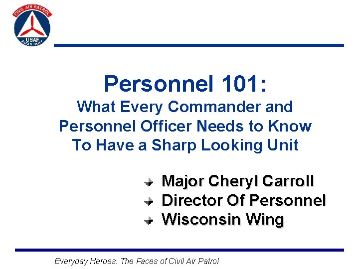 Personnel 101: What Every Commander and Personnel Officer Needs to Know To Have a