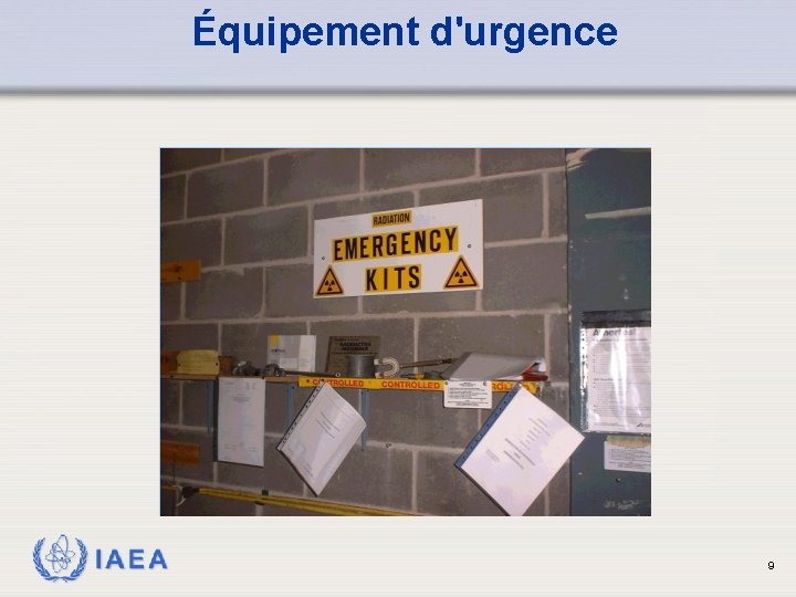 Équipement d'urgence IAEA 9 