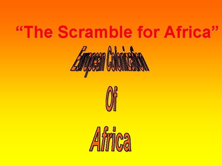 “The Scramble for Africa” 