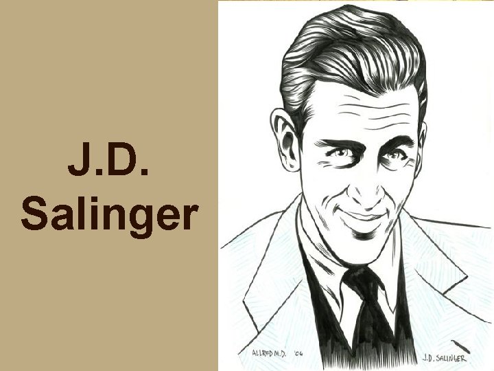 J. D. Salinger 