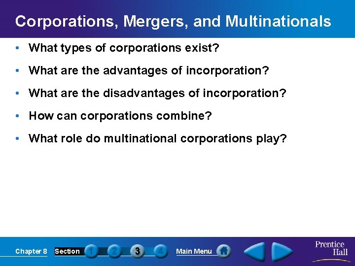 Corporations, Mergers, and Multinationals • What types of corporations exist? • What are the