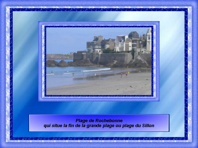 Plage de Rochebonne qui situe la fin de la grande plage ou plage du