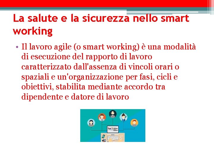 La salute e la sicurezza nello smart working • Il lavoro agile (o smart