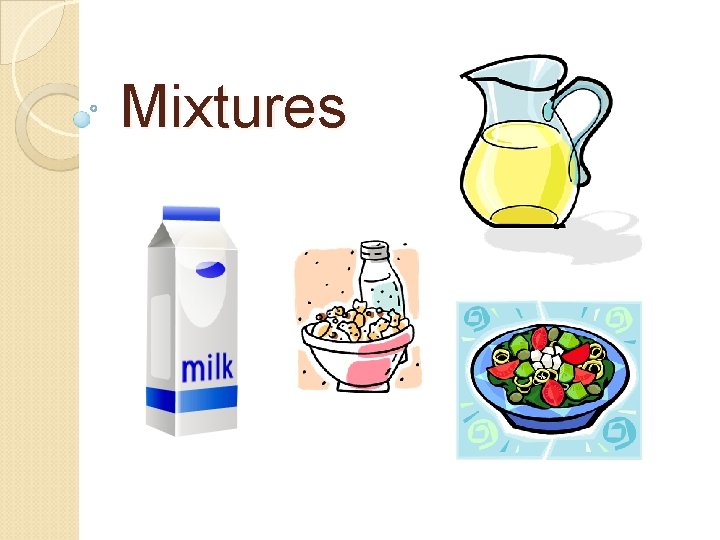 Mixtures 