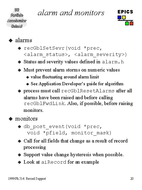 alarm and monitors u alarms u rec. Gbl. Set. Sevr(void *prec, <alarm_status>, <alarm_severity>) Status