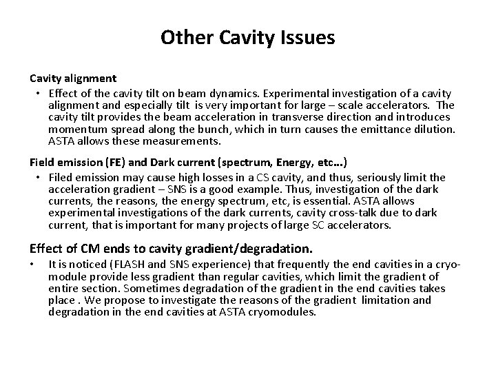 Other Cavity Issues Cavity alignment • Effect of the cavity tilt on beam dynamics.