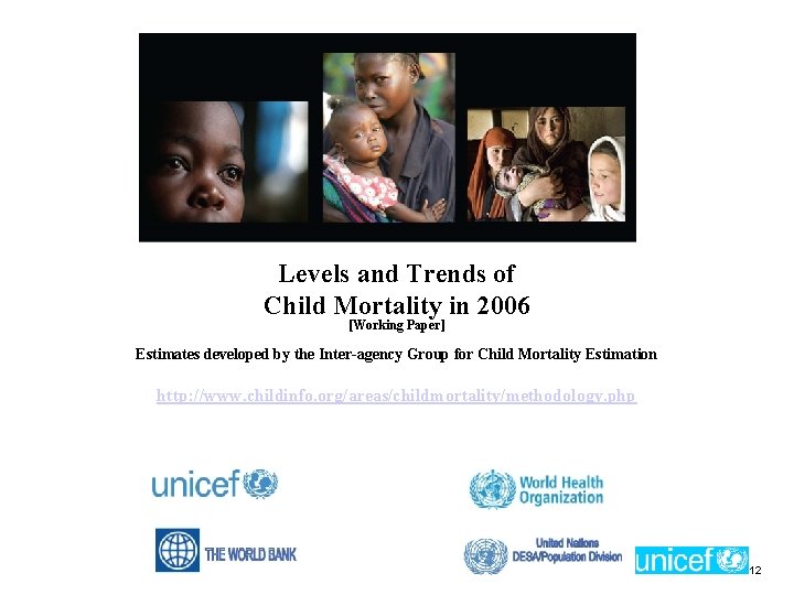 Levels and Trends of Child Mortality in 2006 [Working Paper] Estimates developed by the