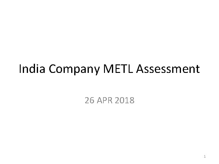 India Company METL Assessment 26 APR 2018 1 