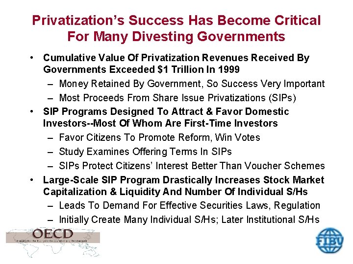 Privatization’s Success Has Become Critical For Many Divesting Governments • Cumulative Value Of Privatization