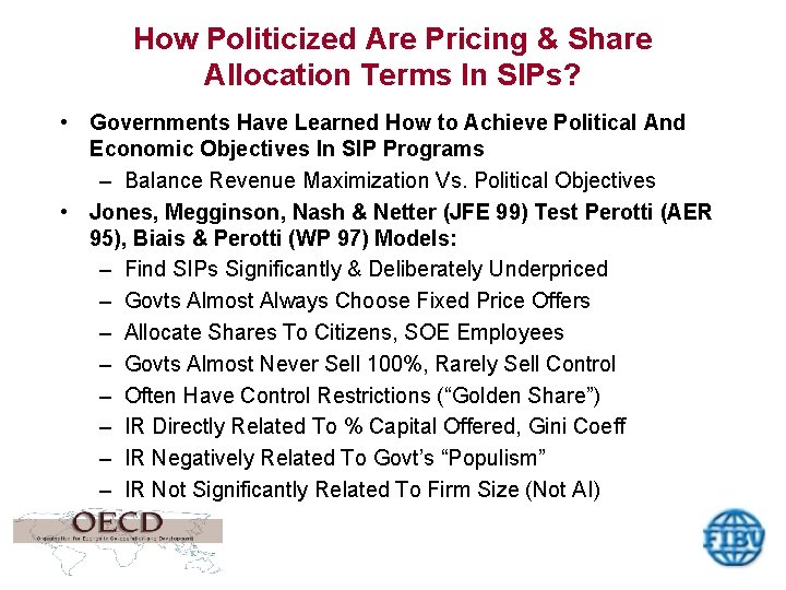 How Politicized Are Pricing & Share Allocation Terms In SIPs? • Governments Have Learned