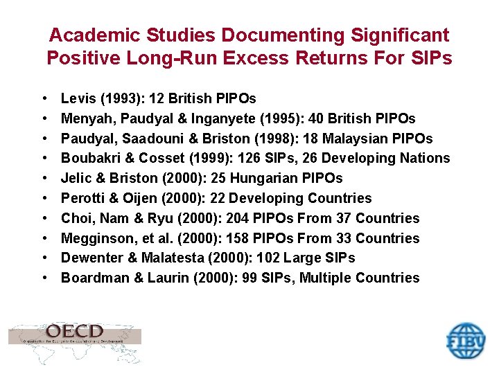 Academic Studies Documenting Significant Positive Long-Run Excess Returns For SIPs • • • Levis