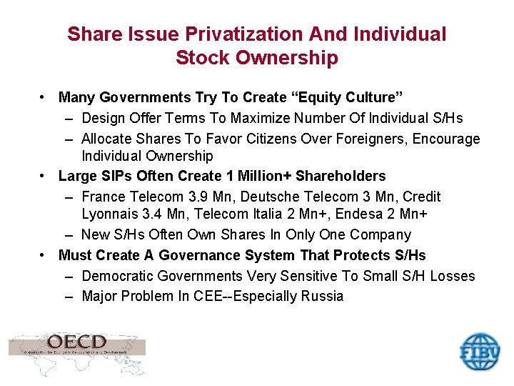 Share Issue Privatization And Individual Stock Ownership • Many Governments Try To Create “Equity