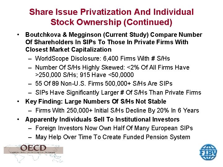 Share Issue Privatization And Individual Stock Ownership (Continued) • Boutchkova & Megginson (Current Study)