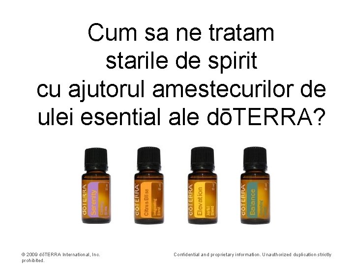 Cum sa ne tratam starile de spirit cu ajutorul amestecurilor de ulei esential ale