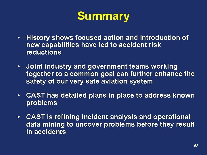 Summary • History shows focused action and introduction of new capabilities have led to Summary • History shows focused action and introduction of new capabilities have led to