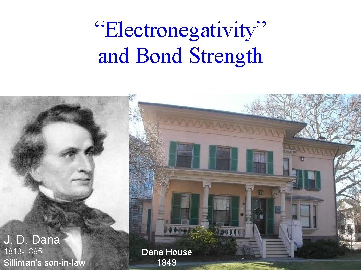 “Electronegativity” and Bond Strength First use in English (O. E. D. ) 1837 J.
