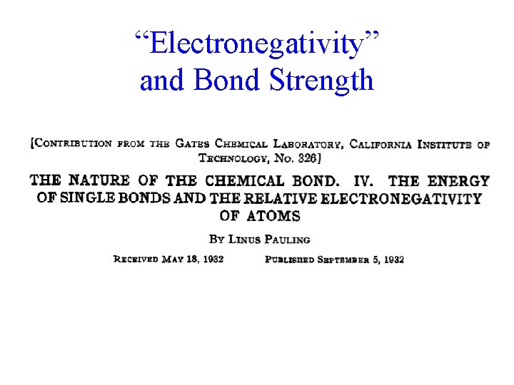 “Electronegativity” and Bond Strength 