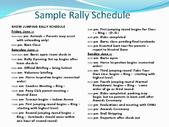 Sample Rally Schedule SHOW JUMPING RALLY SCHEDULE Friday, June 18 5: 00 -8: 00