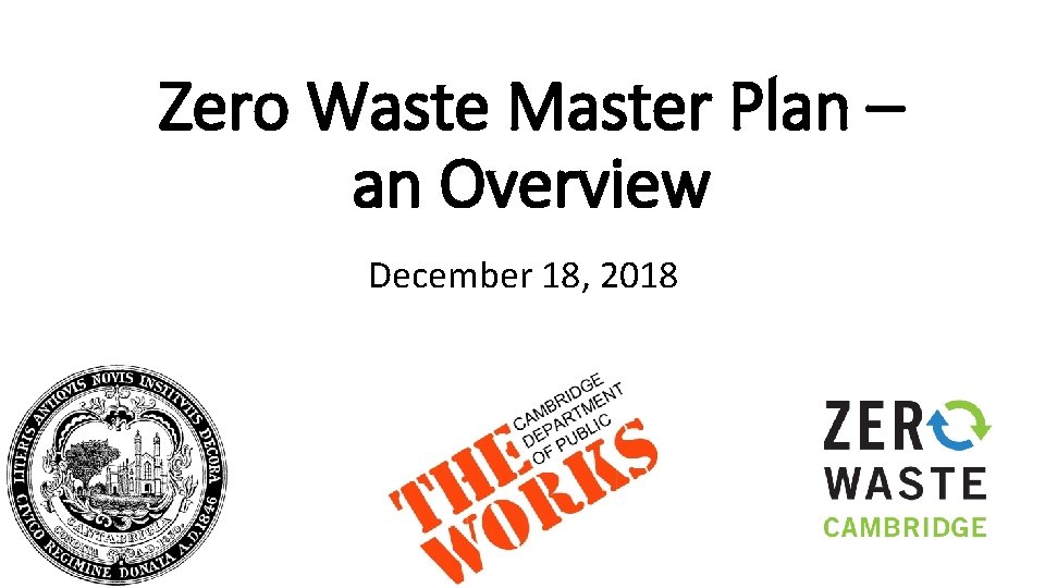 Zero Waste Master Plan – an Overview December 18, 2018 