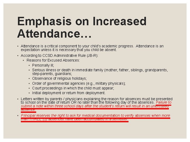 Emphasis on Increased Attendance… ◦ Attendance is a critical component to your child’s academic