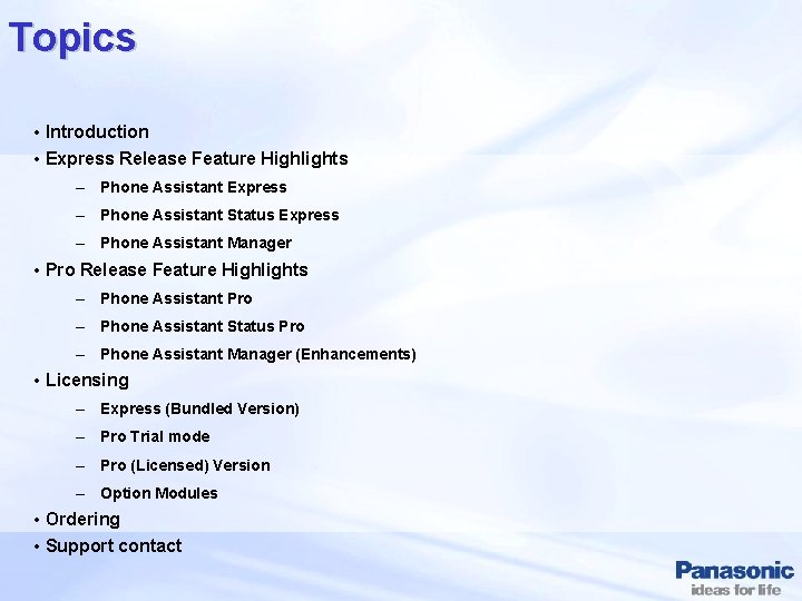 Topics • Introduction • Express Release Feature Highlights – Phone Assistant Express – Phone