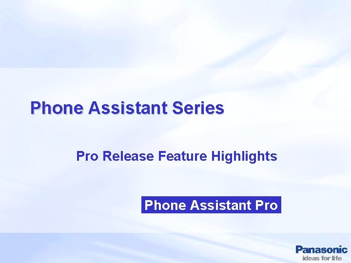 Phone Assistant Series Pro Release Feature Highlights Phone Assistant Pro 