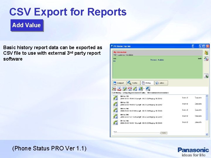 CSV Export for Reports Add Value Basic history report data can be exported as