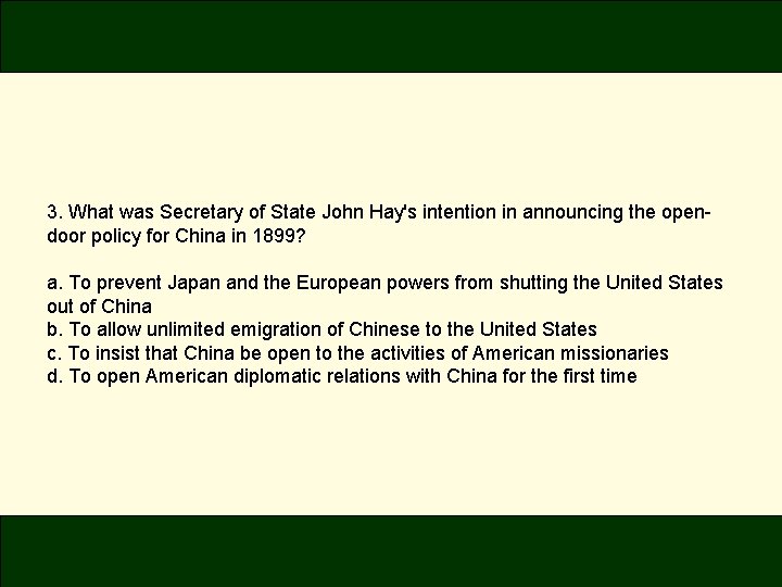 3. What was Secretary of State John Hay's intention in announcing the opendoor policy