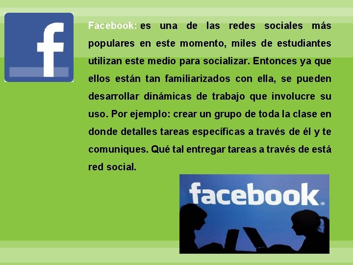 Facebook: es una de las redes sociales más populares en este momento, miles de