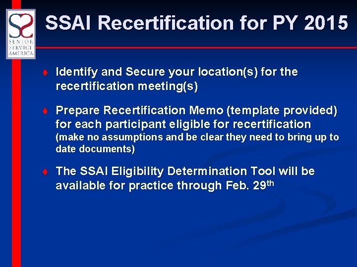 SSAI Recertification for PY 2015 t Identify and Secure your location(s) for the recertification