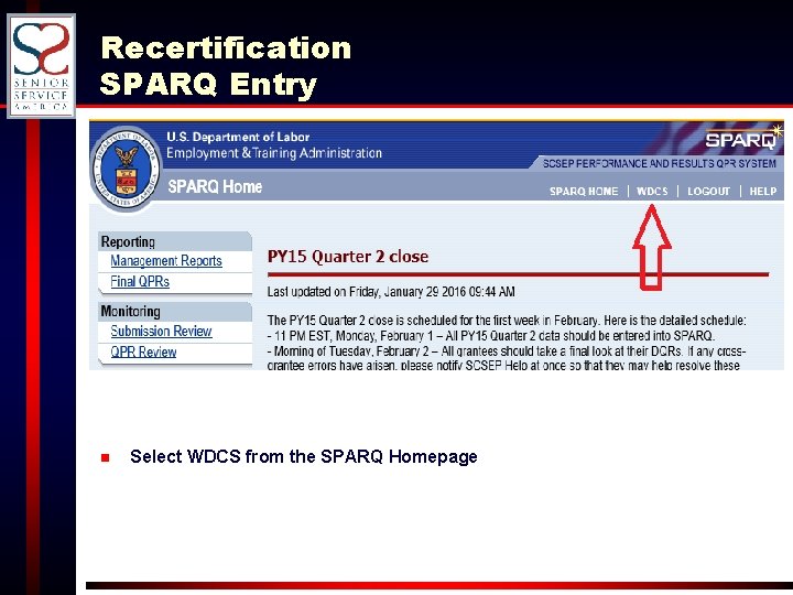 Recertification SPARQ Entry n Select WDCS from the SPARQ Homepage 