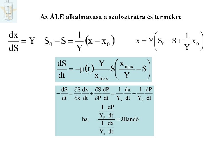 Az ÁLE alkalmazása a szubsztrátra és termékre 