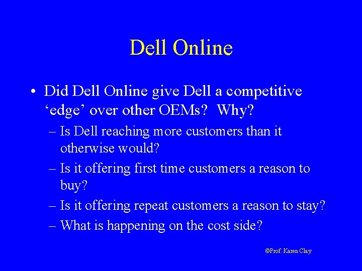 Dell Online • Did Dell Online give Dell a competitive ‘edge’ over other OEMs?