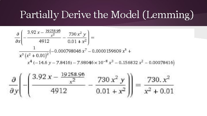 Partially Derive the Model (Lemming) 