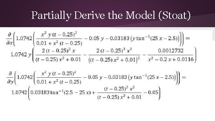 Partially Derive the Model (Stoat) 