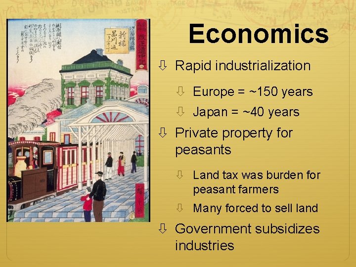 Economics Rapid industrialization Europe = ~150 years Japan = ~40 years Private property for