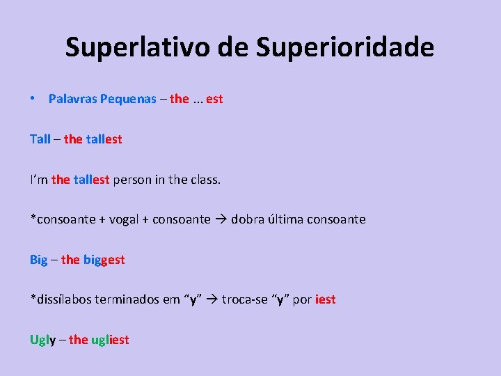 Superlativo de Superioridade • Palavras Pequenas – the. . . est Tall – the