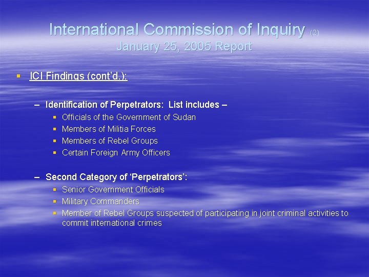 International Commission of Inquiry (2) January 25, 2005 Report § ICI Findings (cont’d. ):