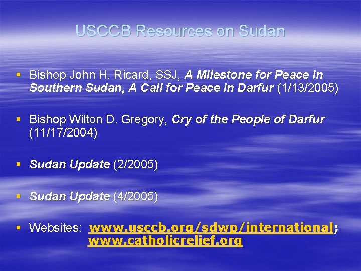 USCCB Resources on Sudan § Bishop John H. Ricard, SSJ, A Milestone for Peace