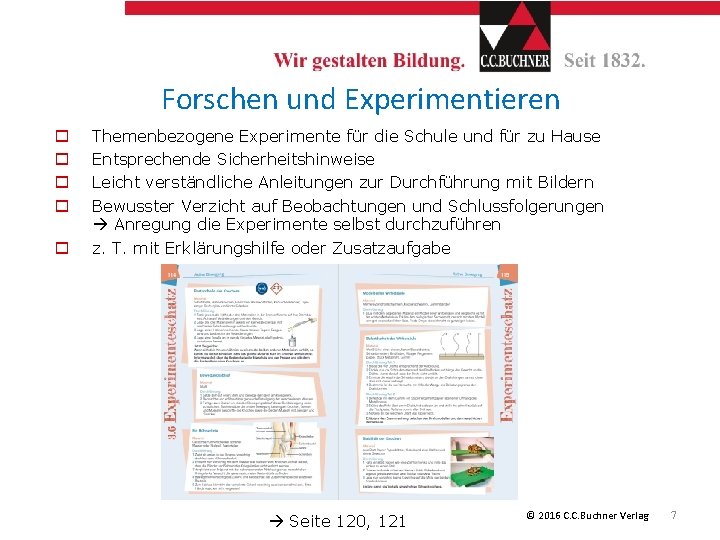 Forschen und Experimentieren o o o Themenbezogene Experimente für die Schule und für zu