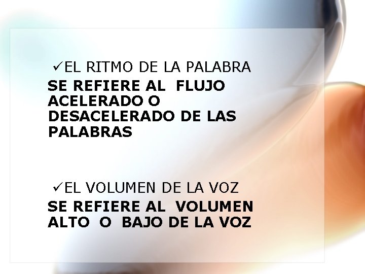 üEL RITMO DE LA PALABRA SE REFIERE AL FLUJO ACELERADO O DESACELERADO DE LAS