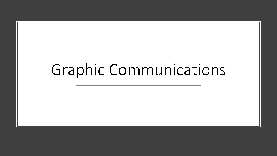 Graphic Communications 